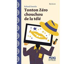 Tonton Zéro chouchou de la télé