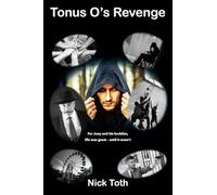 Tonus O's Revenge: For Joey and his buddies, life was great - until it wasn't