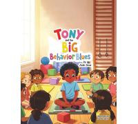 Tony and the Big Behavior Blues