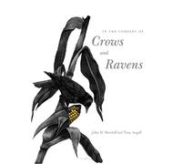 Tony Angell John M. Marzluff In the Company of Crows and Ravens (Poche)