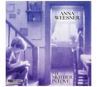 Tony Arnold - Weesner: My Mother In Love [Compact Discs]