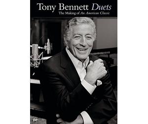 Tony Bennett: Duets - The Making of An American Classic