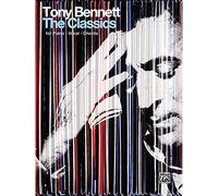 Tony Bennett the Classics: For Piano / Vocal / Chords