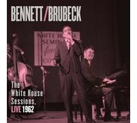 TONY BRUBECK,DAVE BENNETT-BENNETT & BRUBECK:THE WHITE HOUSE SESSIONS,LIVE CD NEU