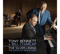 TONY & CHARLAP,BILL BENNETT -THE SILVER LINING-THE SONGS OF JEROME KERN CD NEUF