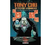 John Layman – Tony Chu : Détective cannibale – Édition Gargantuesque Tome 2 – Cartonné