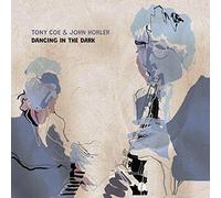 Tony Coe & John Horler – Dancing in the Dark – CD – Membran