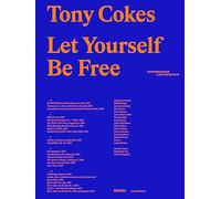 Tony Cokes Let Yourself Be Free /anglais/allemand