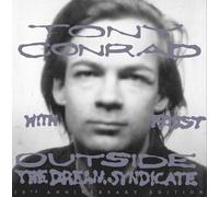 Tony Conrad With Fau - Outside The Dream Syndic [Import]