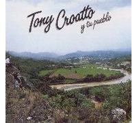 Tony Croatto - Y Tu Pueblo