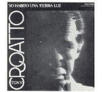 Tony Croatto - Yo Habito Una Tierra Luz