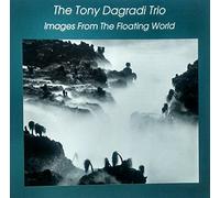 Tony Dagradi Trio - Images From the Floating Worl
