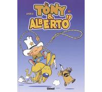 Tony et Alberto – Tome 3 – Glénat