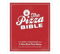 Tony Gemignani The Pizza Bible (Relié)