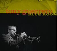 Tony Guerrero - Blue Room [Import]