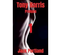 Tony Harris Prelude: Book 1
