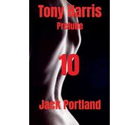 Tony Harris Prelude: Book 10