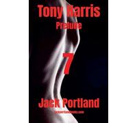 Tony Harris Prelude: Book 7