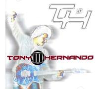Tony Hernando III by Tony Hernando (2005-02-08)