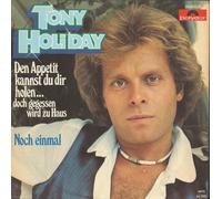 Tony Holiday - Den Appetit Kannst Du Dir Holen... Doch Gegessen Wird Zu Haus [Vinyl Single 7'']