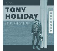 Tony Holiday – Motel Mississippi – CD Digipack – Universal Music Group