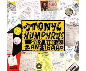 Tony Humphries - Running Back Mastermix: Kiss FM Zanzibar Years
