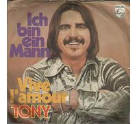 TONY - Ich Bin Ein Mann / Vive L'amour / 6003 096