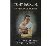 Tony Jacklin by Tony Jimenez Tony Jacklin Tony Jimenez (Auteur)