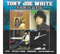 Tony Joe White - 4 More Lps on 2 Cds