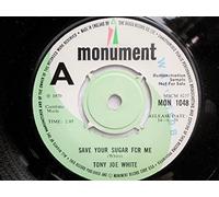 Tony Joe White - Tony Joe White Save Your Sugar For Me 7" Monument MON1048 EX 1970 demo with number stamp on side one label