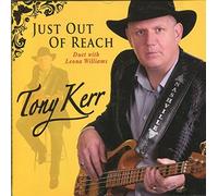 Tony Kerr - Just out of Reach By Tony Kerr (0001-01-01)