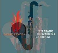 Tony Lakatos / Rick Margitza / Gabor Bolla – Gypsy Tenors – CD – Import (Soulfood Music)