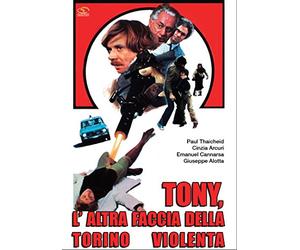 Tony, l'Altra Faccia Della Torino Violenta [Import]