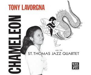 Tony Lavorgna & the St. Thomas Quartet - Chameleon