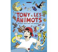 Tony les animots, Tome 01: Tony les animots