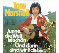 Tony Marshall - MARSHALL, TONY / Junge, die Welt ist schön / Und dann sind wir fidel / Bildhülle / ariola # 12 789 AT / Deutsche Pressung / 7" Vinyl Single Schallplatte /