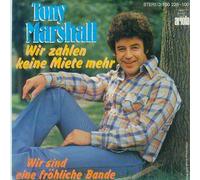 Tony Marshall - Tony Marshall - Wir Zahlen Keine Miete Mehr - Ariola - 100 228-100