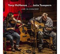 Tony Mcmanus & Julia Toa - Live in Concert