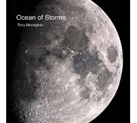 Tony Monaghan - Ocean of Storms [Import]