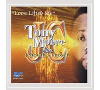 Tony Moore - Love Lifted Me