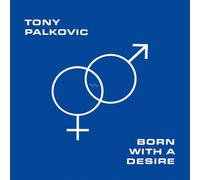 Tony Palkovic - Born With A Desire - Orange [Vinyl Lp] Colored Vinyl, Orange