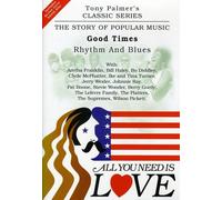 Tony Palmer-All You Need is Love, Volume Nine-Good Times-Rhythm and Blues