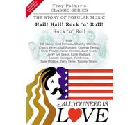 Tony PALMER - All You Need Is Love, Volume Twelve - Hail ! Hail ! Rock N' Roll !