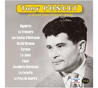 Tony Poncet : Le Grand Ténor Français Chante