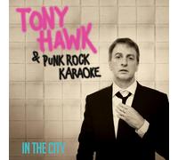 Tony Hawk and Punk Rock Karaoke – In the City – Vinyle 7'' coloré argenté – Import