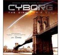 Tony Riparetti - CYBORG - The Director's Cut Original Motion Picture Soundtrack [the UNUSED score]