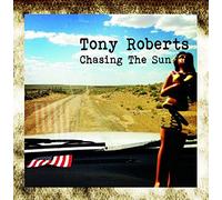 Tony Roberts - Chasing the Sun