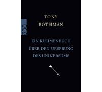 Tony Rothman Monika Niehaus Dr. Ein kleines Buch über den Ursprung des (Poche)