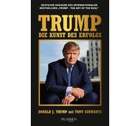 Tony Schwartz Matthias Schulz Don Trump: Die Kunst des Erfolgs - endlich (Relié)
