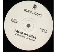 TONY SCOTT - FROM DA SOUL 12 INCH (12" SINGLE) UK EAST WEST
